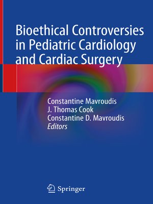 cover image of Bioethical Controversies in Pediatric Cardiology and Cardiac Surgery